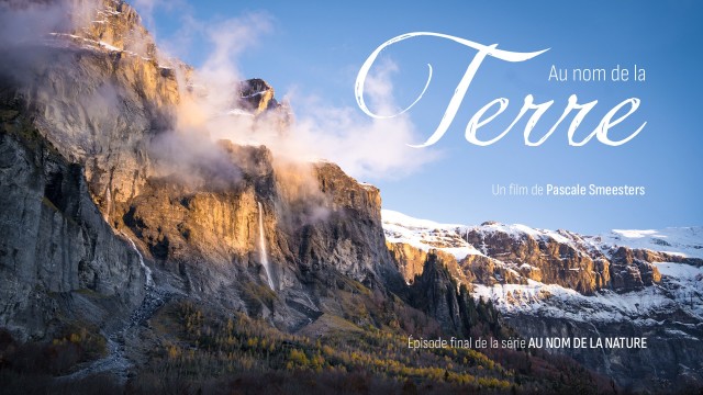 Série Au nom de la Nature Episode 6 : Au nom de la Terre