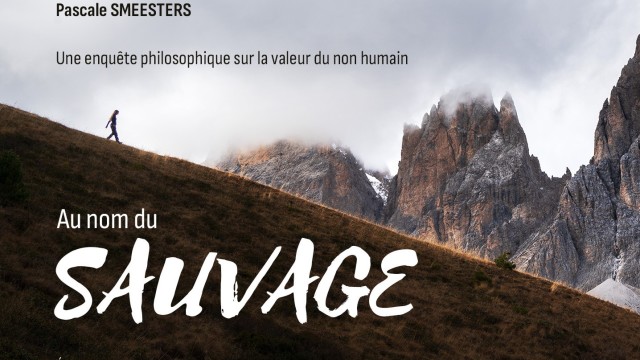 Série Au nom de la Nature Episode 5 : Au nom du sauvage