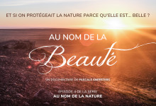 Série Au nom de la Nature Episode 4 : Au nom de la Beauté